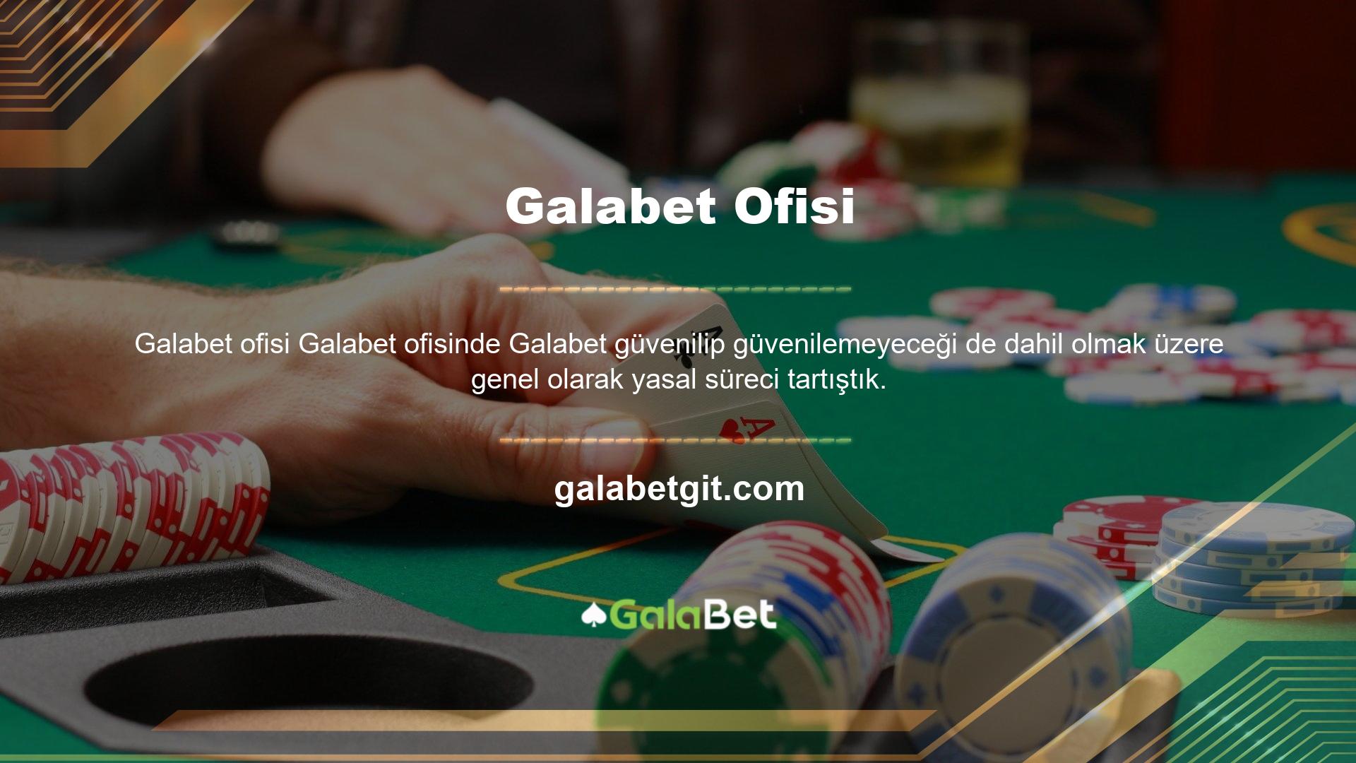 Öncelikle Galabet Live web sitesinden şirket bilgilerini kontrol edin