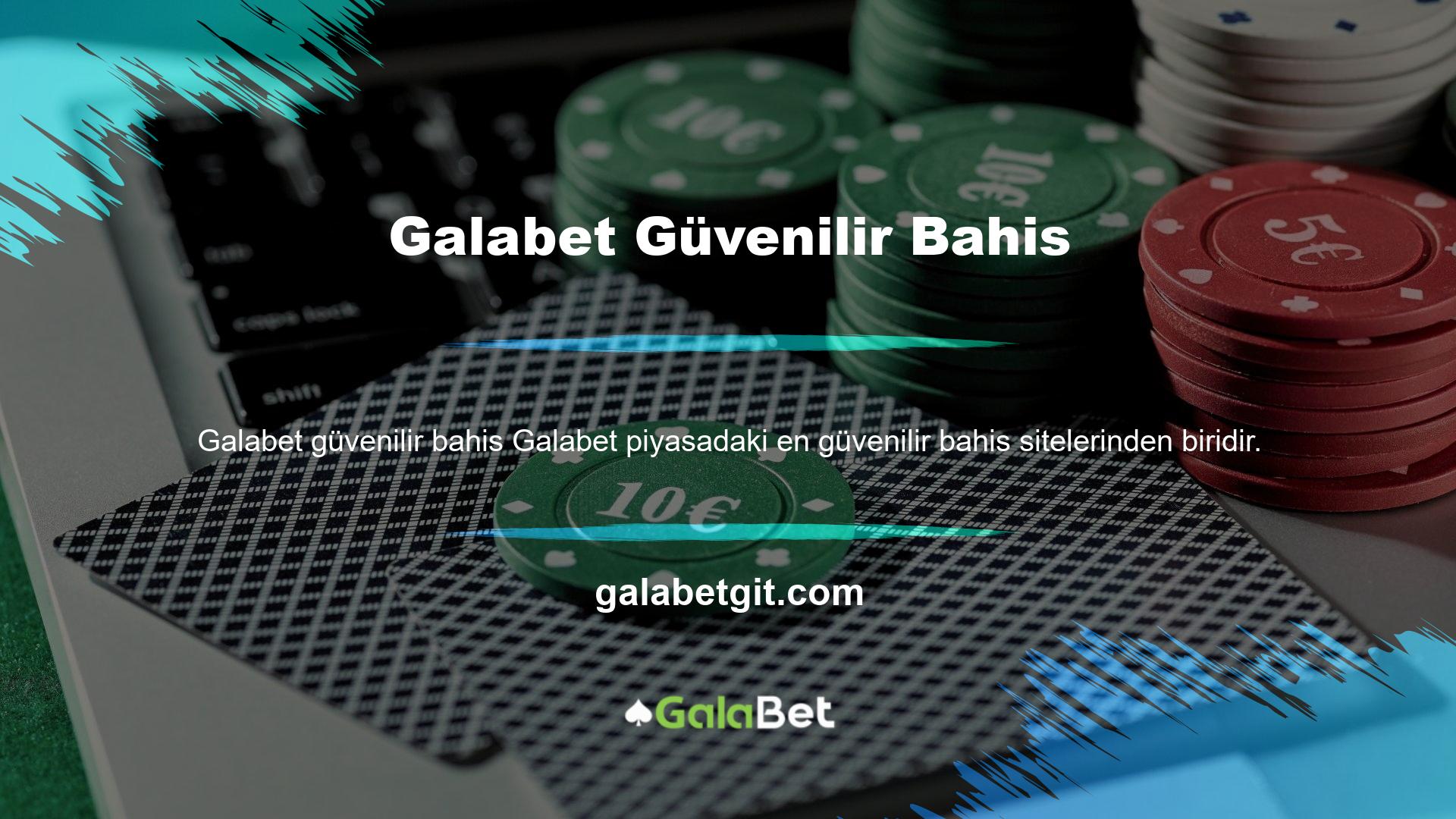 Bu nedenle Galabet Casino web sitesinin güvenilir olduğunu söyleyebiliriz
